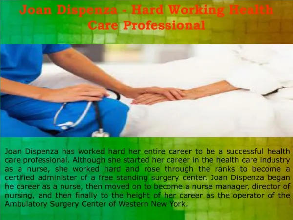 Joan Dispenza - Hard Working Health Care Professional