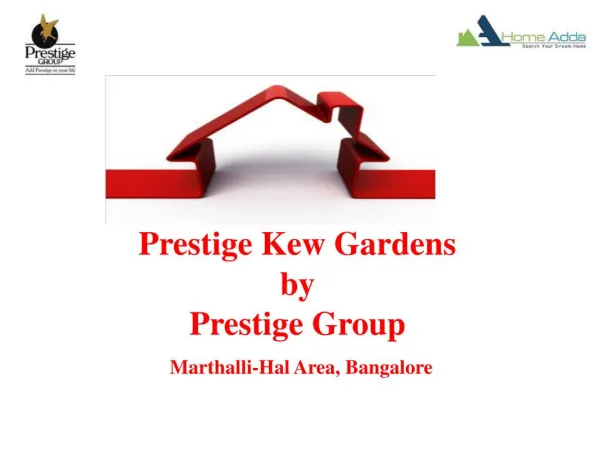 Prestige Kew Gardens Bangalore