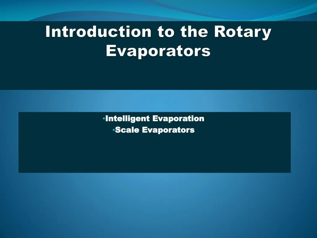 introduction to the rotary evaporators