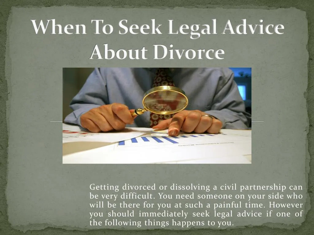 when to seek legal advice about divorce
