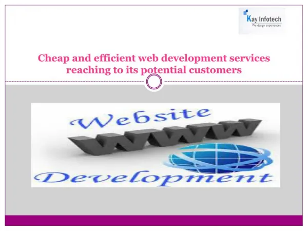 Cheap and efficient web development services reaching to its