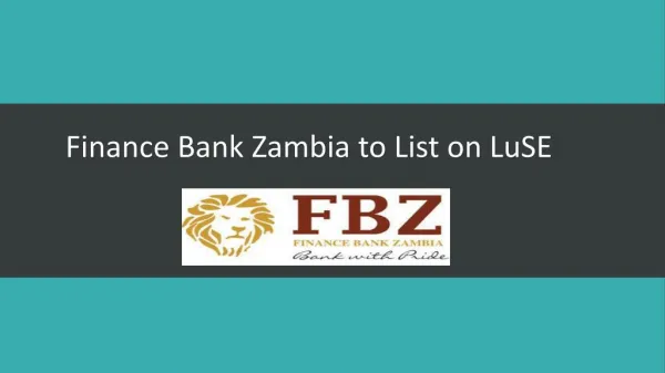 Finance Bank of Zambia Continues With Its Listing on LuSE- 2