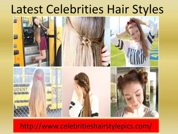 Celebrities Hair Styles pics