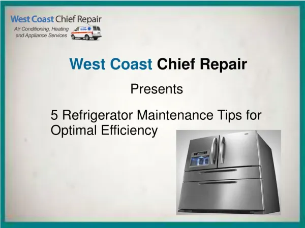 5 Refrigerator Maintenance Tips for Optimal Efficiency