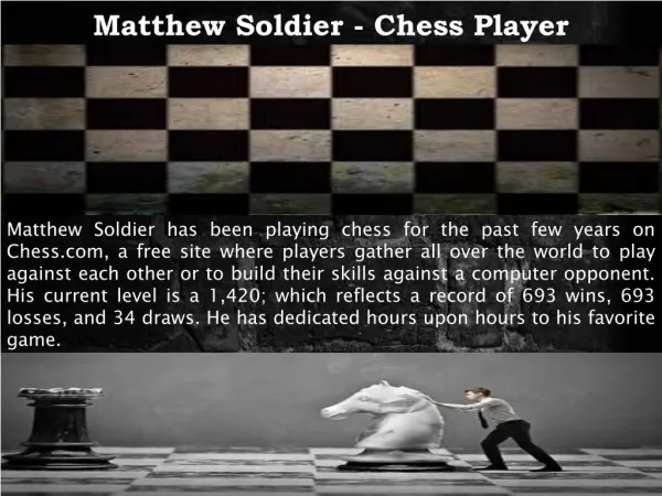 Matthew Soldier - Chess Player
