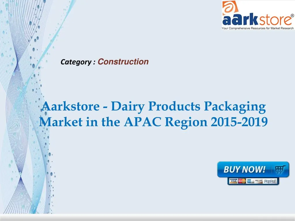 aarkstore dairy products packaging market in the apac region 2015 2019