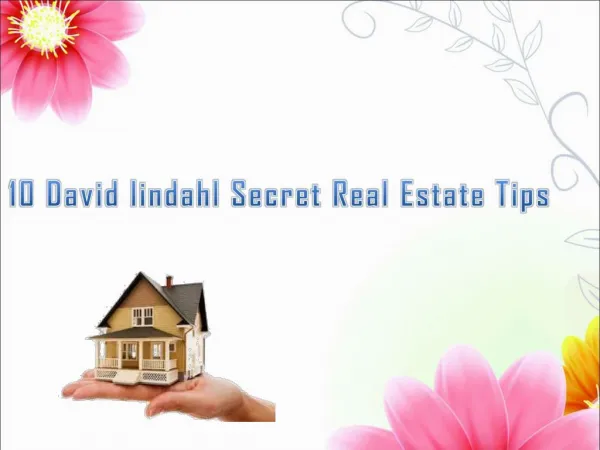 10-David lindahl Secret Real Estate Investment Tips