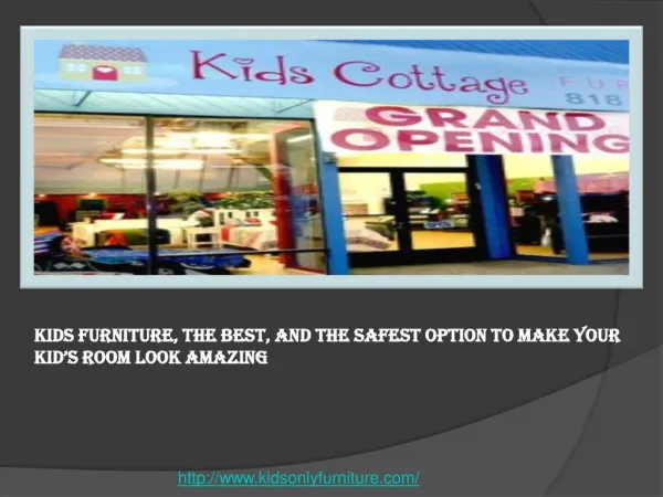 Kids Furniture, the Best, and the Safest Option to Make Your