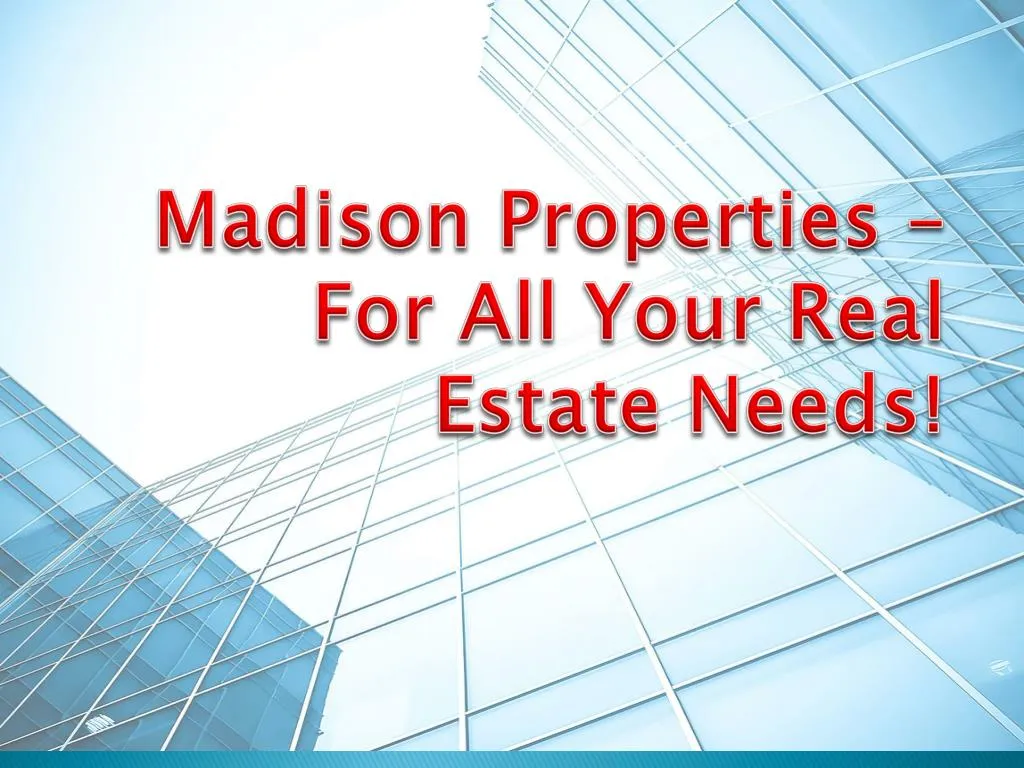 madison properties for all your real estate needs