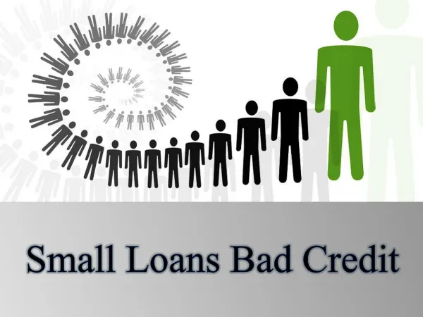 Small Loans Bad Credit To Meet Unforeseen Financial Problems