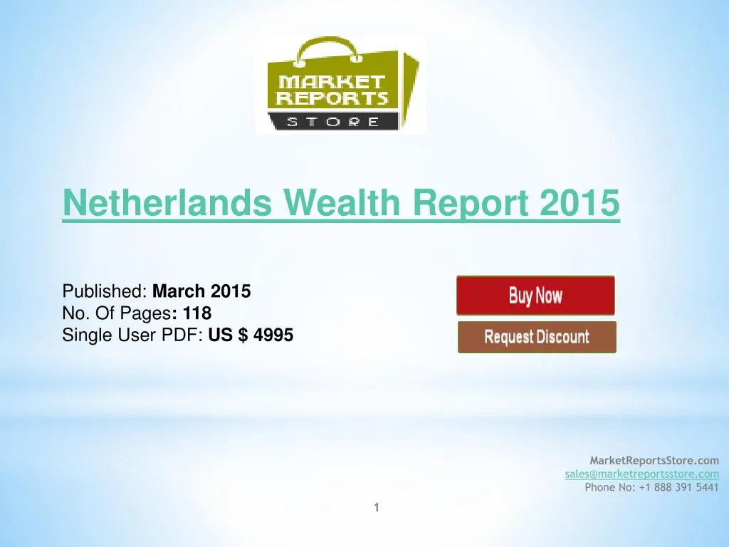 netherlands wealth report 2015 published march 2015 no of pages 118 single user pdf us 4995