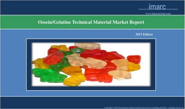 Gelatine Market Trends and Manufacturing Requirem