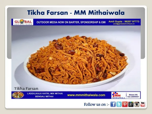 Tikha Farsan - MM Mithaiwala