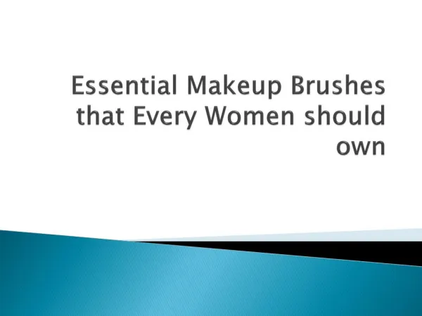 Makeup Brushes that Every Women should own
