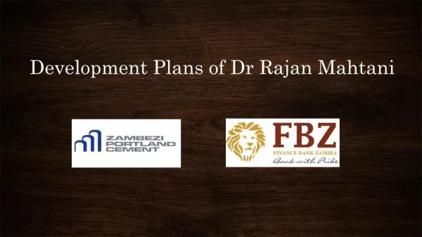 FBZ and ZPC gains appreciation from Dr. Rajan Mahtani 2015