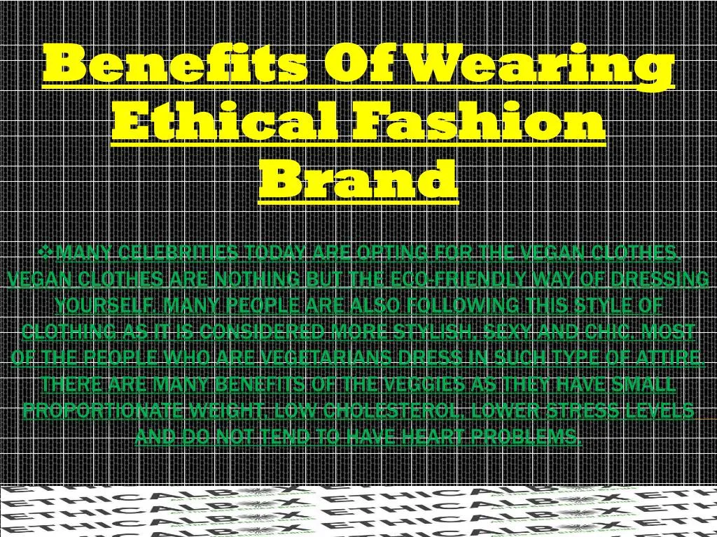 benefits of wearing ethical fashion brand