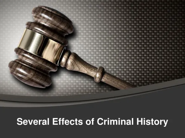 Several Effects of Criminal History
