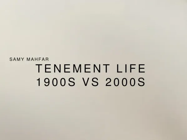 Samy Mahfar - Tenements 1900s vs 2000s