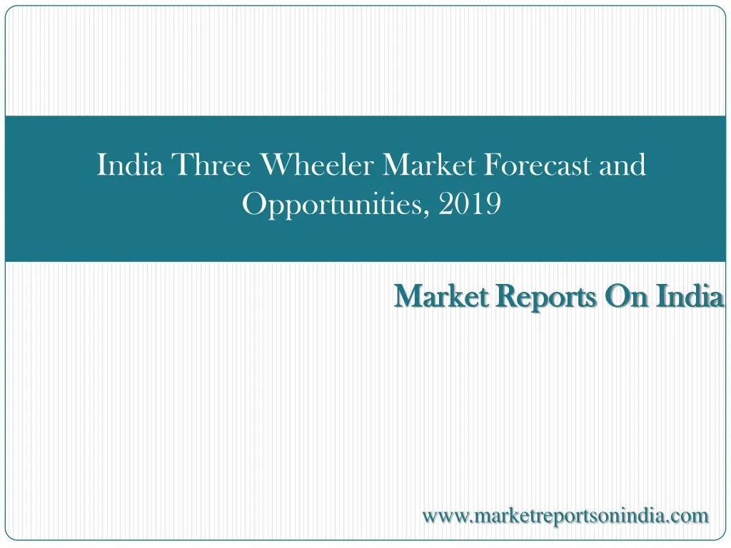 india three wheeler market forecast and opportunities 2019