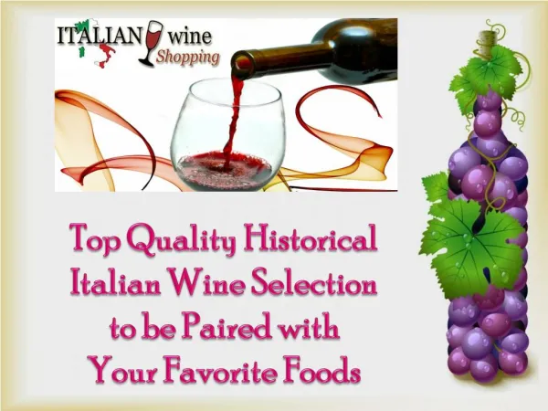 Italian Wine Selection to be Paired with Your Favorite Foods