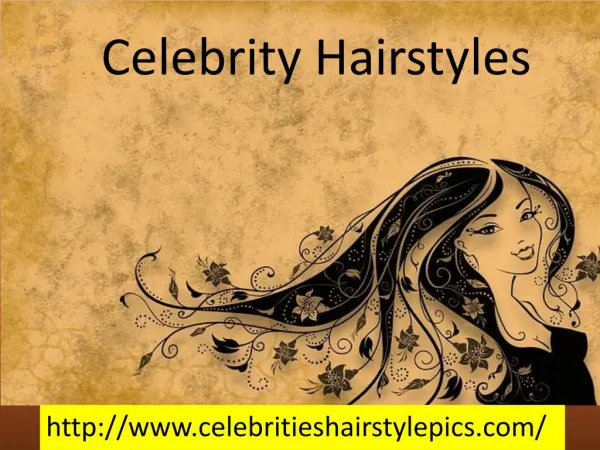 Celebrities Hair Styles