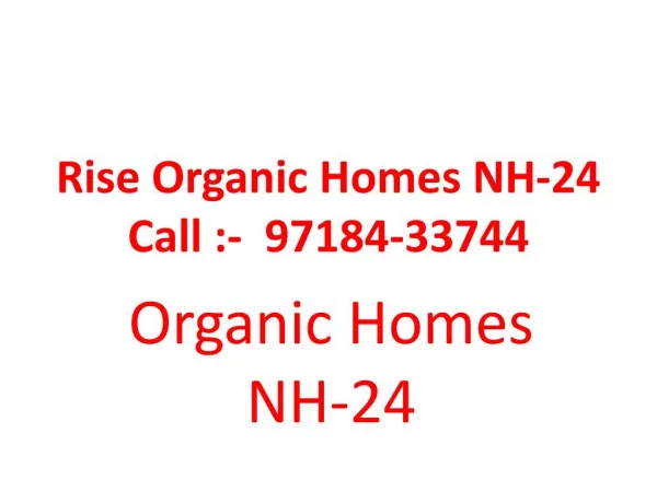 Rise Organic Homes NH-24 Ghaziabad-Iserve Consultings