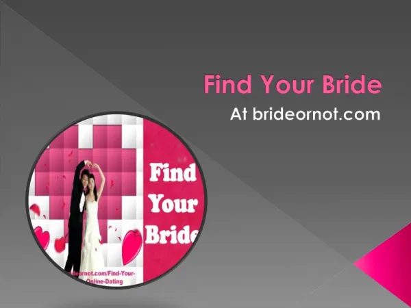 Find your bride brideornot
