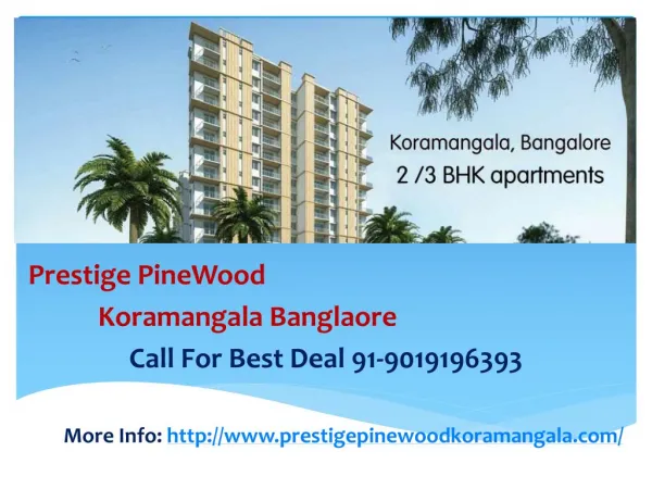 Pre launch prestige pinewood koramangala bangalore 901919639