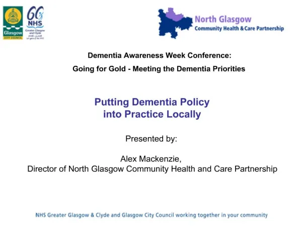 Presented by: Alex Mackenzie, Director of North Glasgow Community Health and Care Partnership