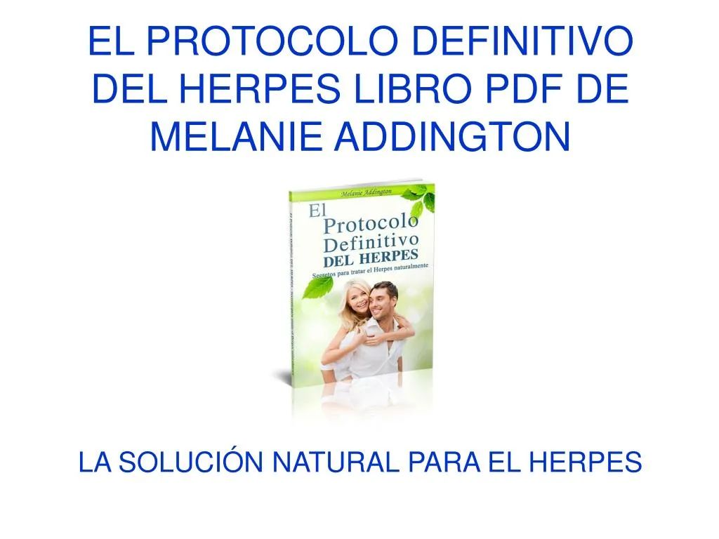 el protocolo definitivo del herpes libro pdf de melanie addington
