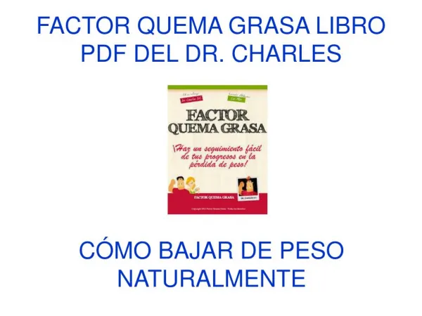 Factor Quema Grasa libro pdf de Dr. Charles