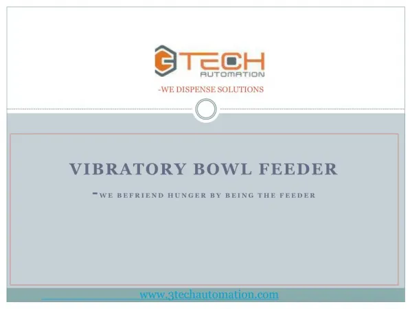Find Vibratory Bowl Feeders Manufacturer Pune, India | 3Tech