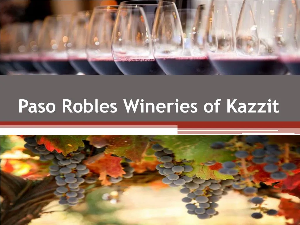 paso robles wineries of kazzit