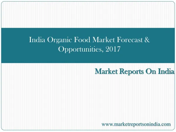 India Organic Food Market Forecast & Opportunities, 2017