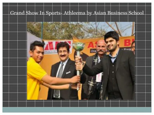 Grand Show In Sports- Athleema by Asian Business School
