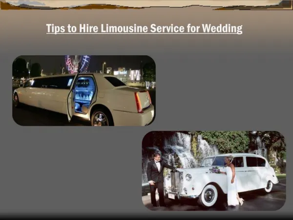 Tips to Hire Limousine Service for Wedding