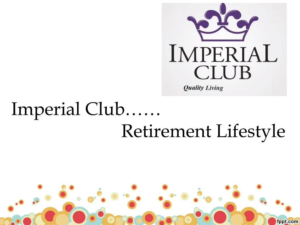 imperial club retirement lifestyle