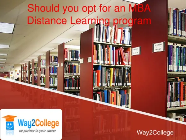 Should you opt for an MBA Distance Learning program