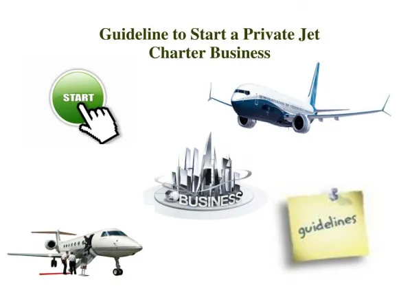 Guideline to Start a Private Jet Charter Business