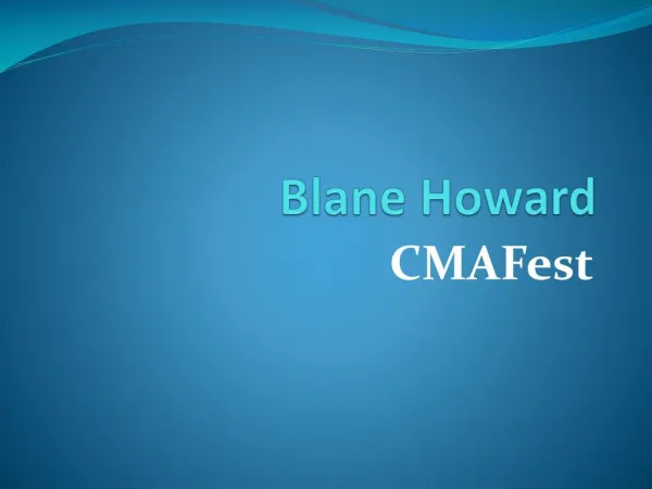 Blane Howard | CMAFest