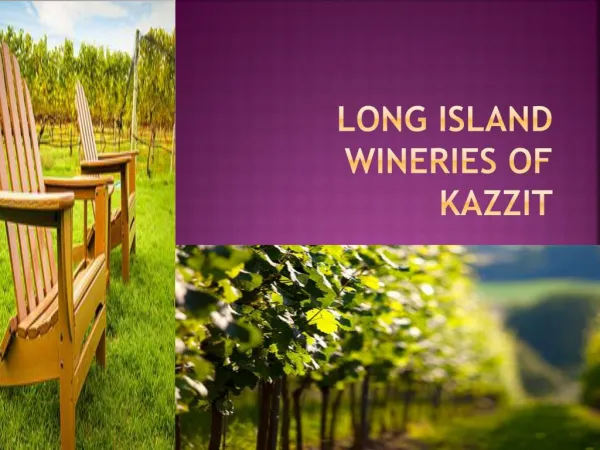 Long Island Wineries of Kazzit