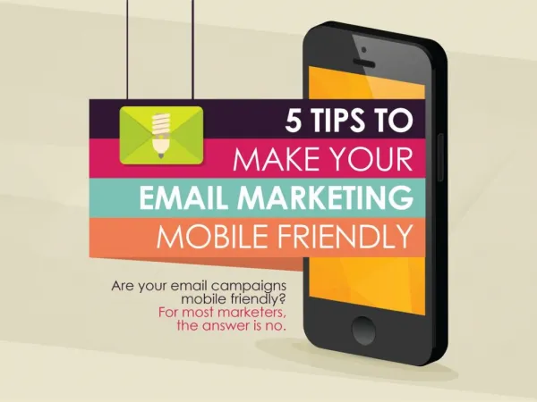 5 Tips to Make Your Email Marketing Mobile Friendly