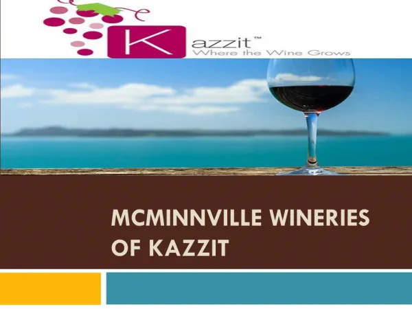 McMinnville Wineries of Kazzit