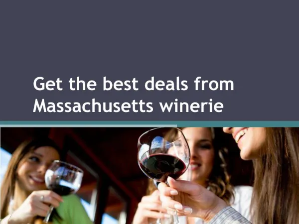 Get the best deals from Massachusetts wineries