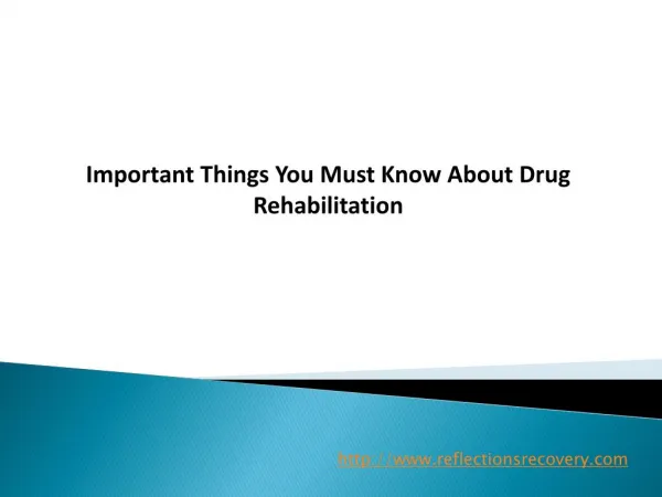 Important Things You Must Know About Drug Rehabilitation