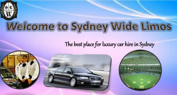 Luxurious Cars for Hire in Sydney - Sydney Wide Limos