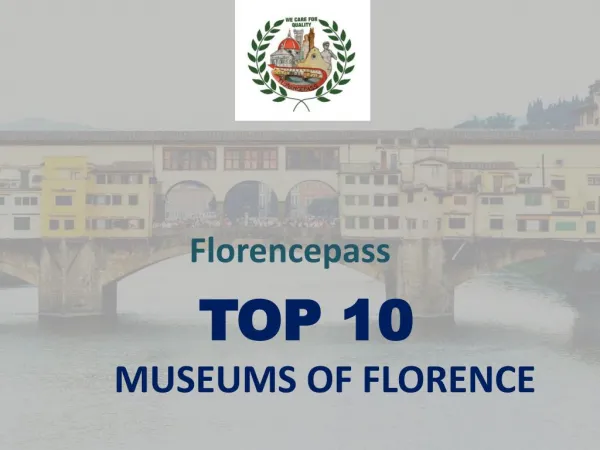 Top 10 Museums in florence