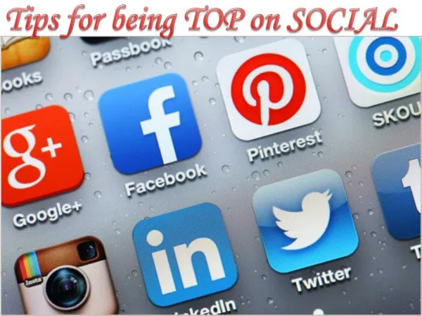 Tips for being Top on Social