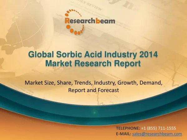 Global Sorbic Acid Market Size, Trends, Growth 2014