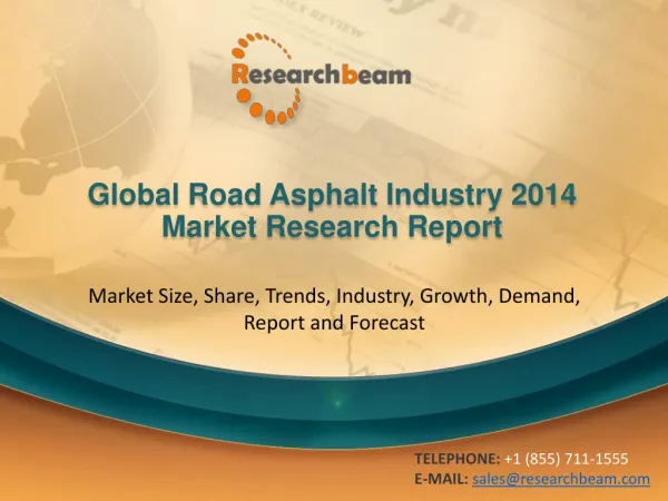 Global Road Asphalt Market 2014 Size, Trends, Growth, Analys